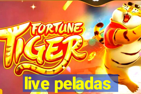 live peladas